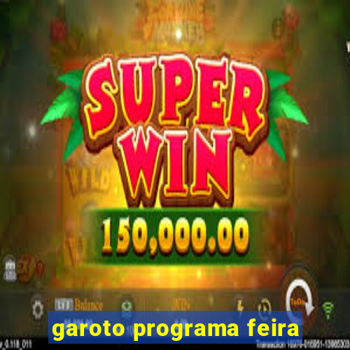 garoto programa feira